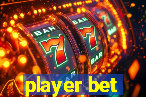 player bet