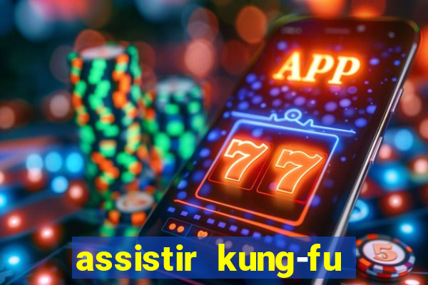assistir kung-fu futebol clube