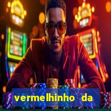 vermelhinho da bahia itubera