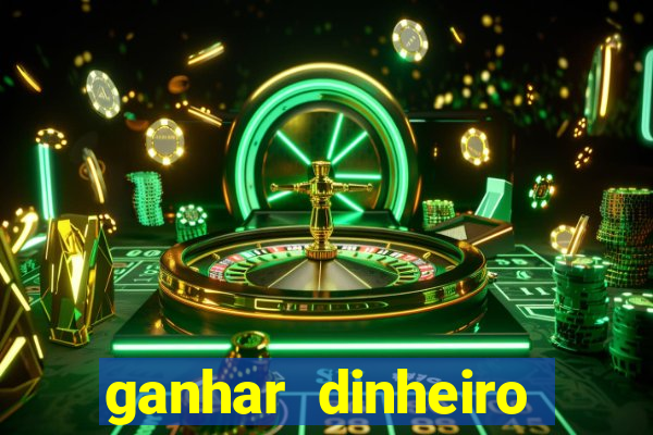 ganhar dinheiro jogando sem depositar nada