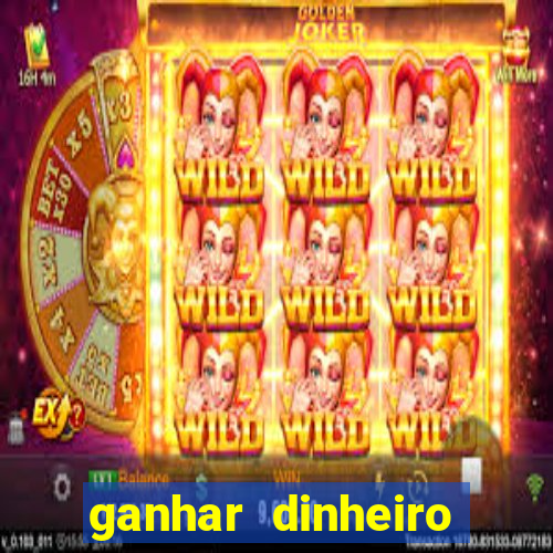 ganhar dinheiro jogando sem depositar nada