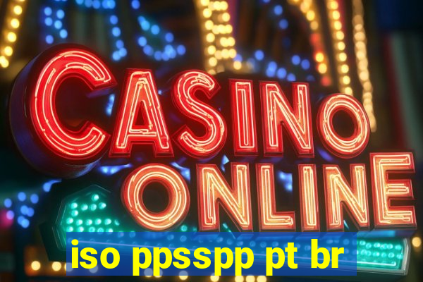 iso ppsspp pt br