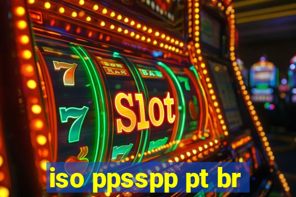 iso ppsspp pt br
