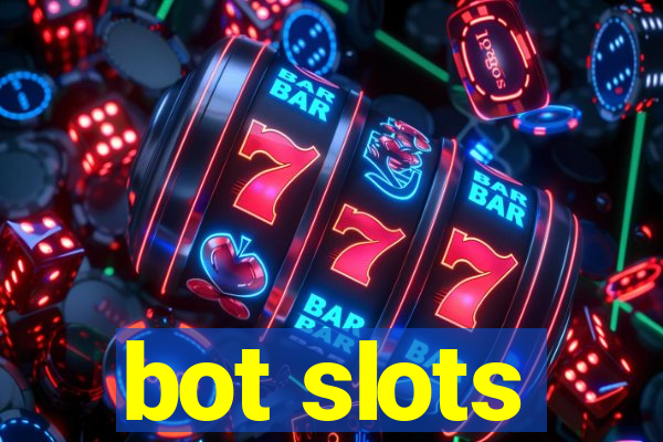 bot slots