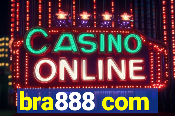 bra888 com