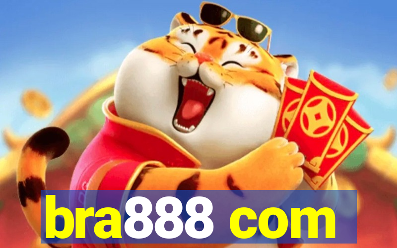 bra888 com