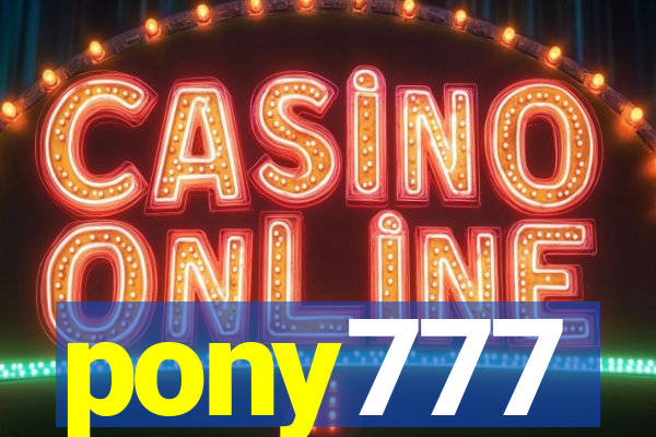 pony777