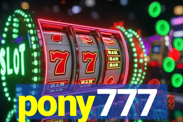 pony777