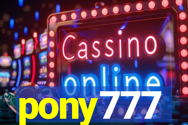 pony777