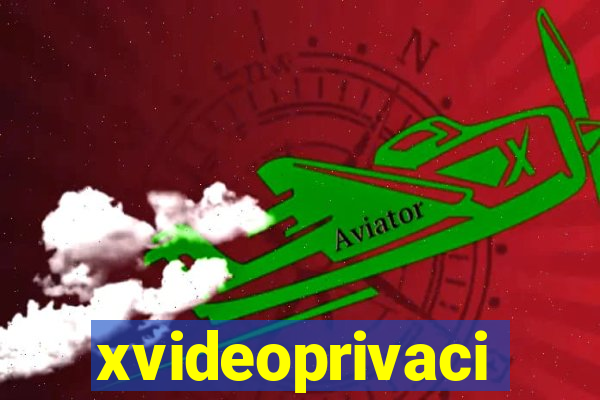 xvideoprivaci