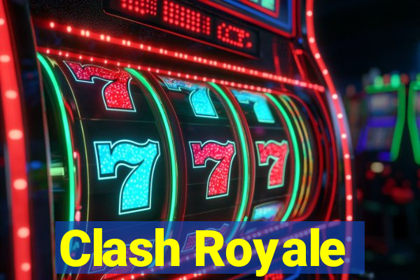 Clash Royale