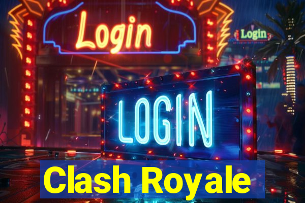 Clash Royale
