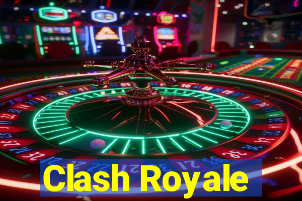 Clash Royale