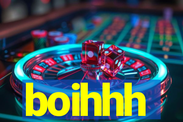 boihhh