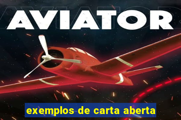 exemplos de carta aberta