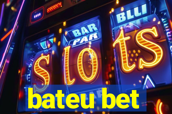 bateu bet