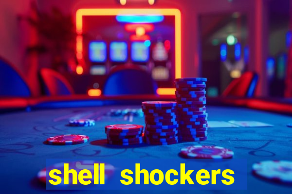shell shockers unblocked links