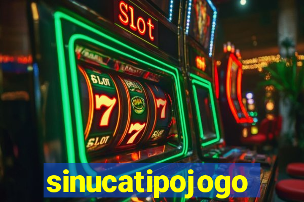 sinucatipojogo