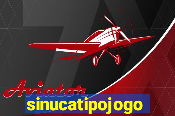 sinucatipojogo