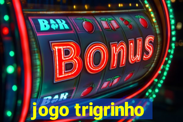 jogo trigrinho