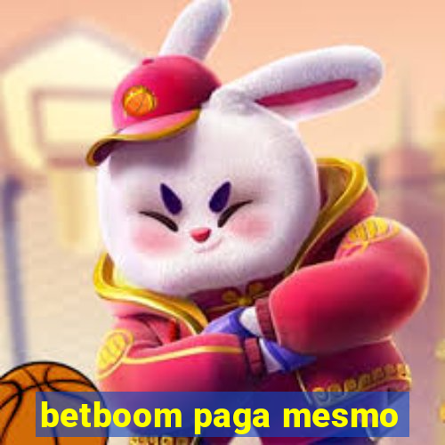 betboom paga mesmo