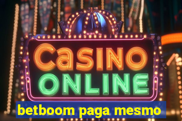 betboom paga mesmo